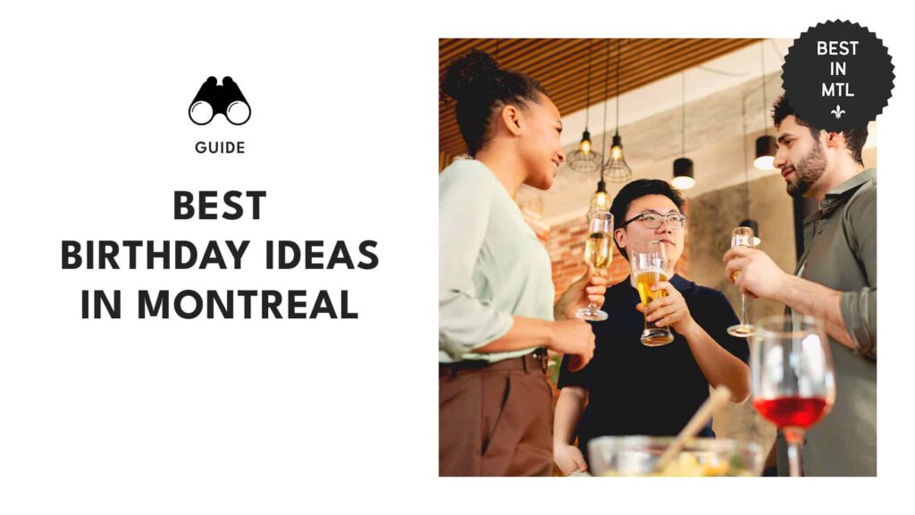 Bonjour birthday What are the best birthday ideas in Montreal