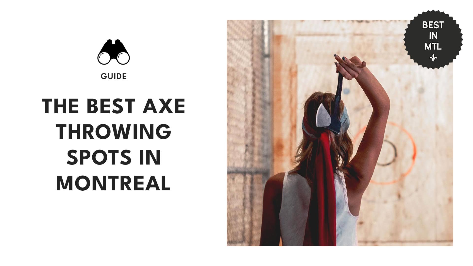 Chopping around What are the best axe-throwing spots in Montreal