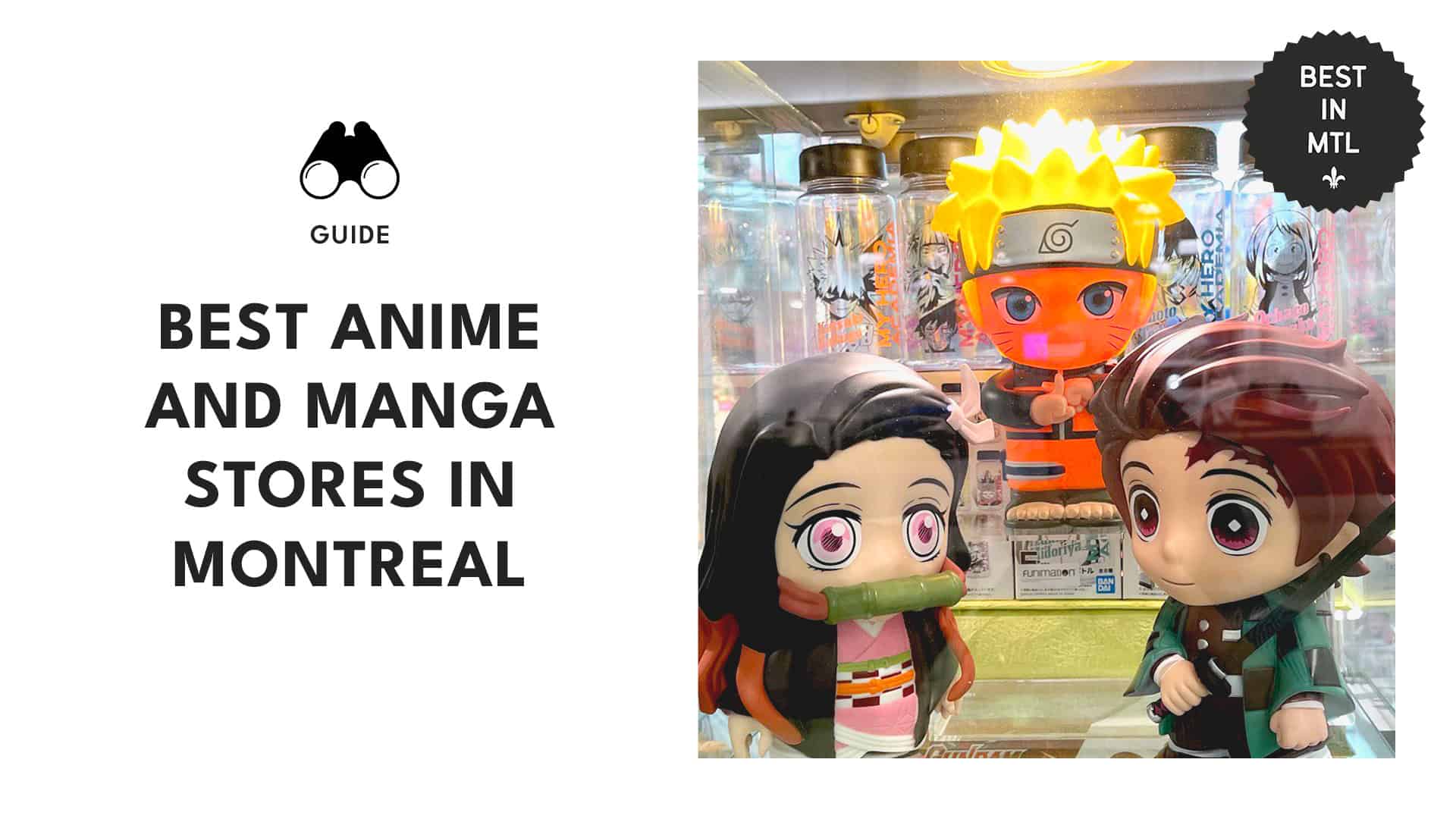 Otaku oasis What are the best anime and manga shops in Montreal