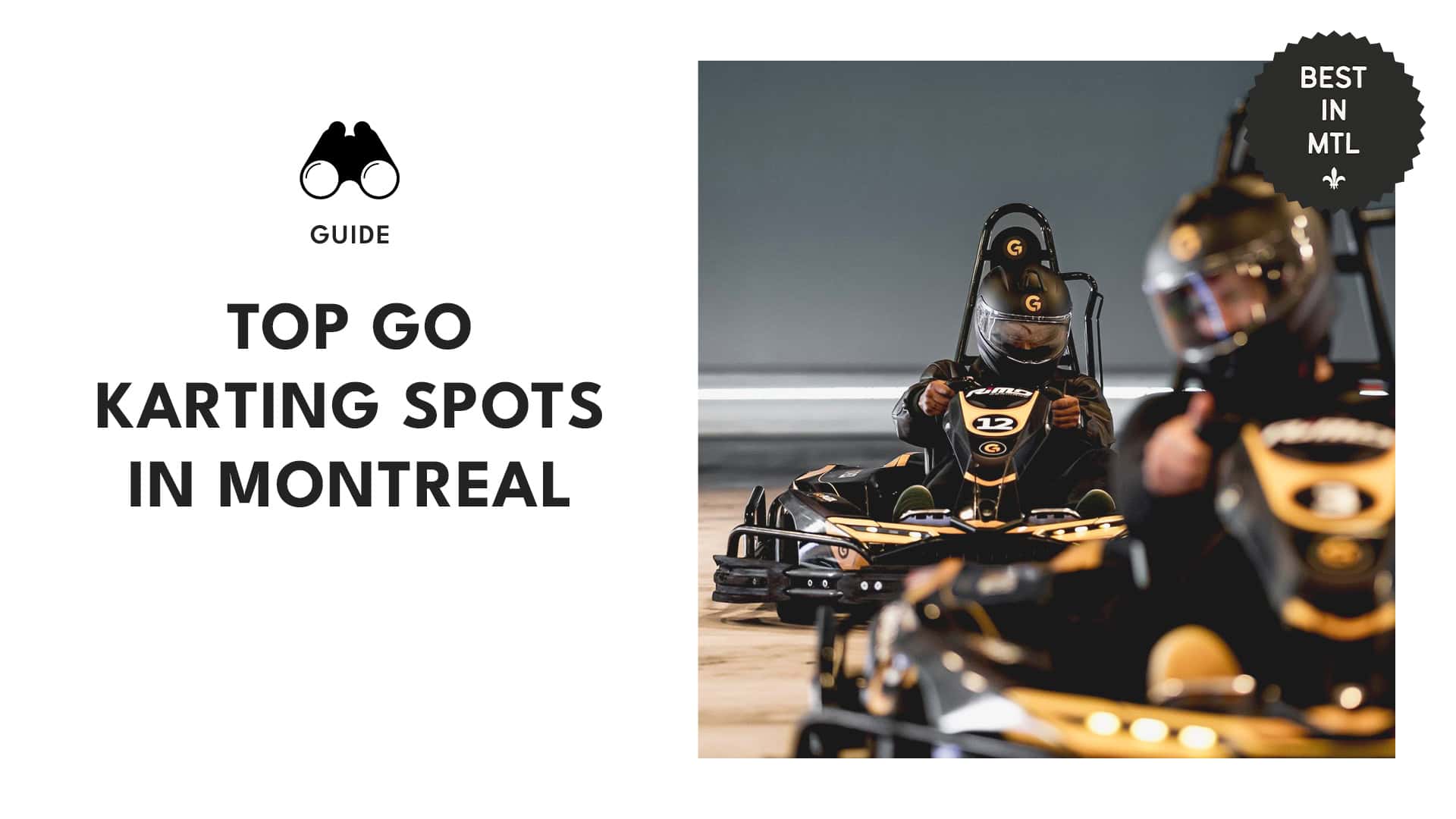 Our ultimate list of the top go-karting tracks in Montreal (and near it!)