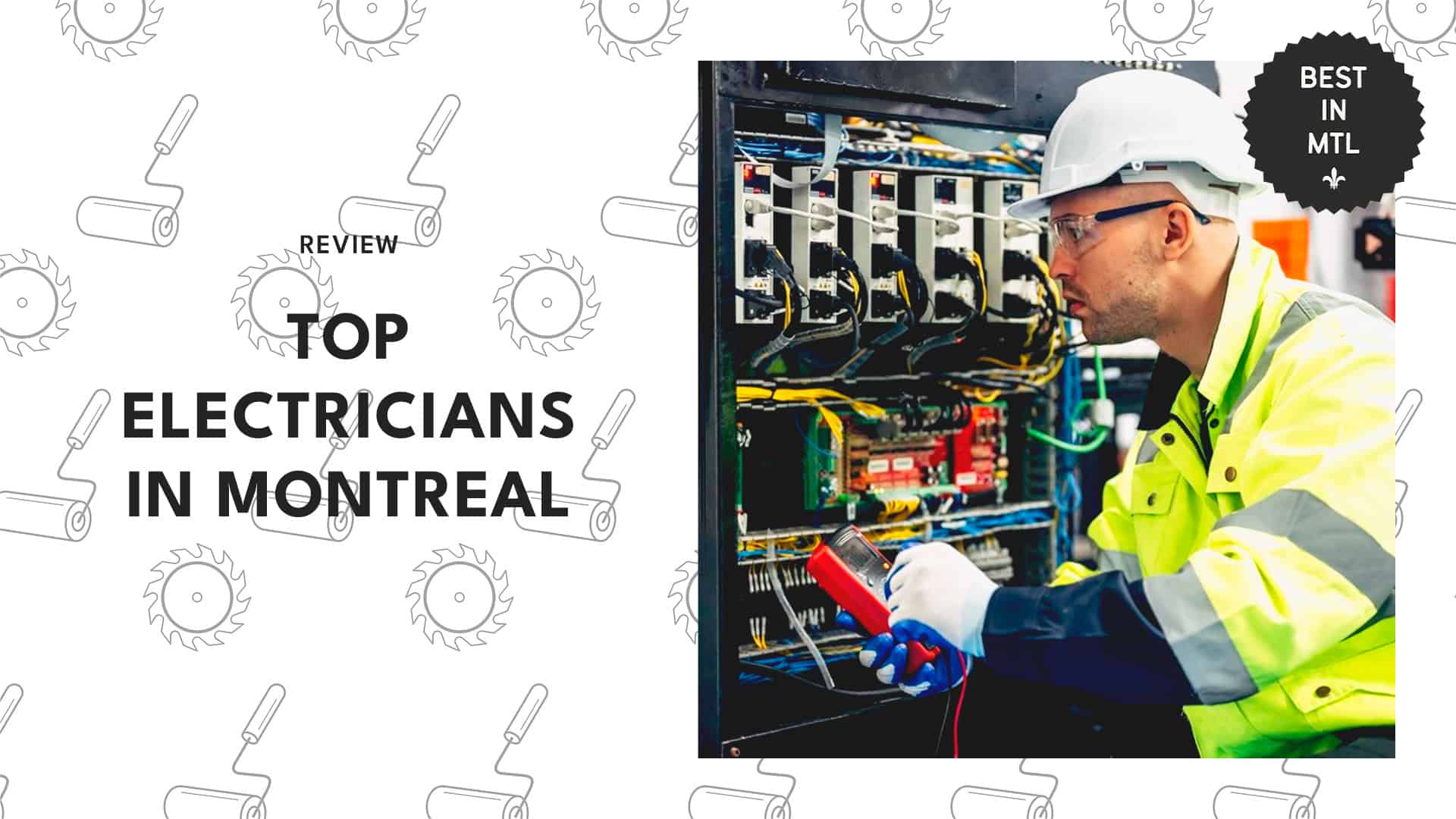 The 5 best electricians in Montreal that are top of the circuit