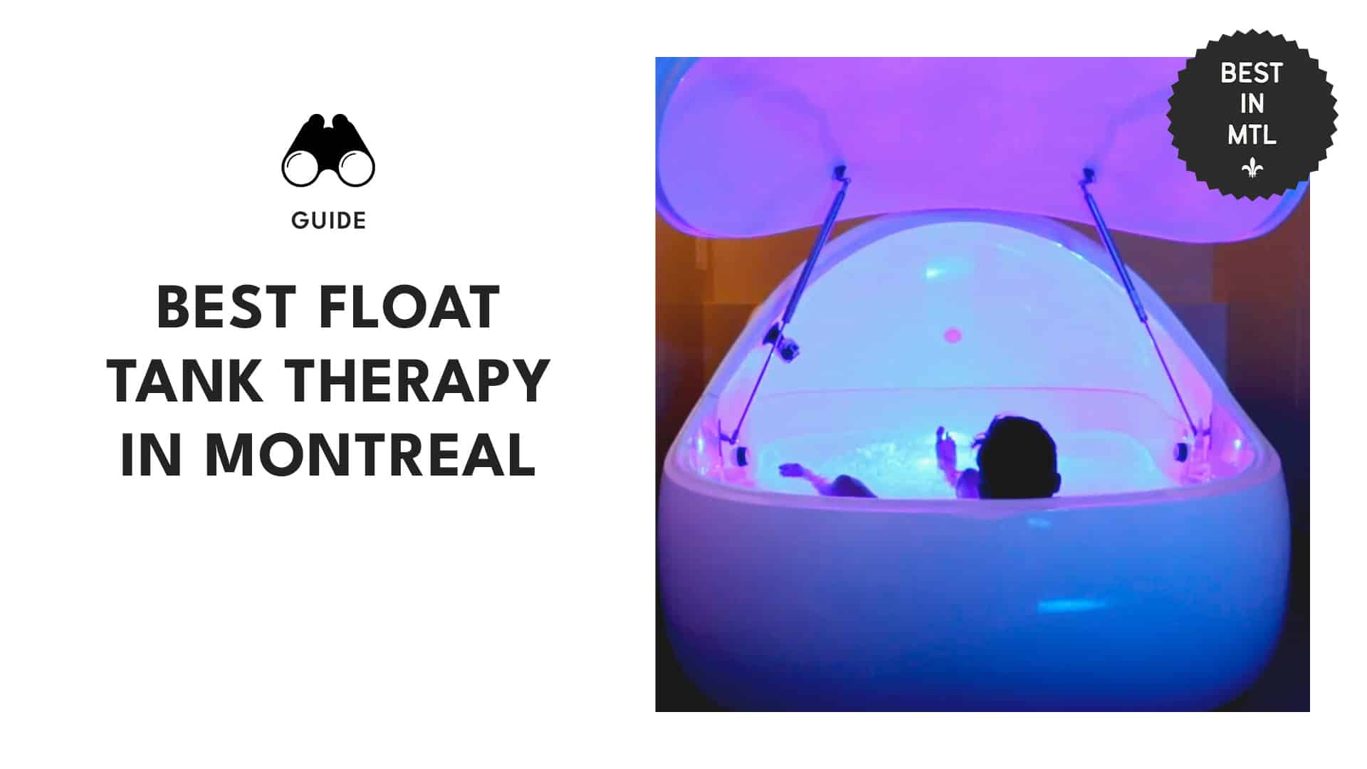 The 5 spots where I found the best float tank therapy in Montreal