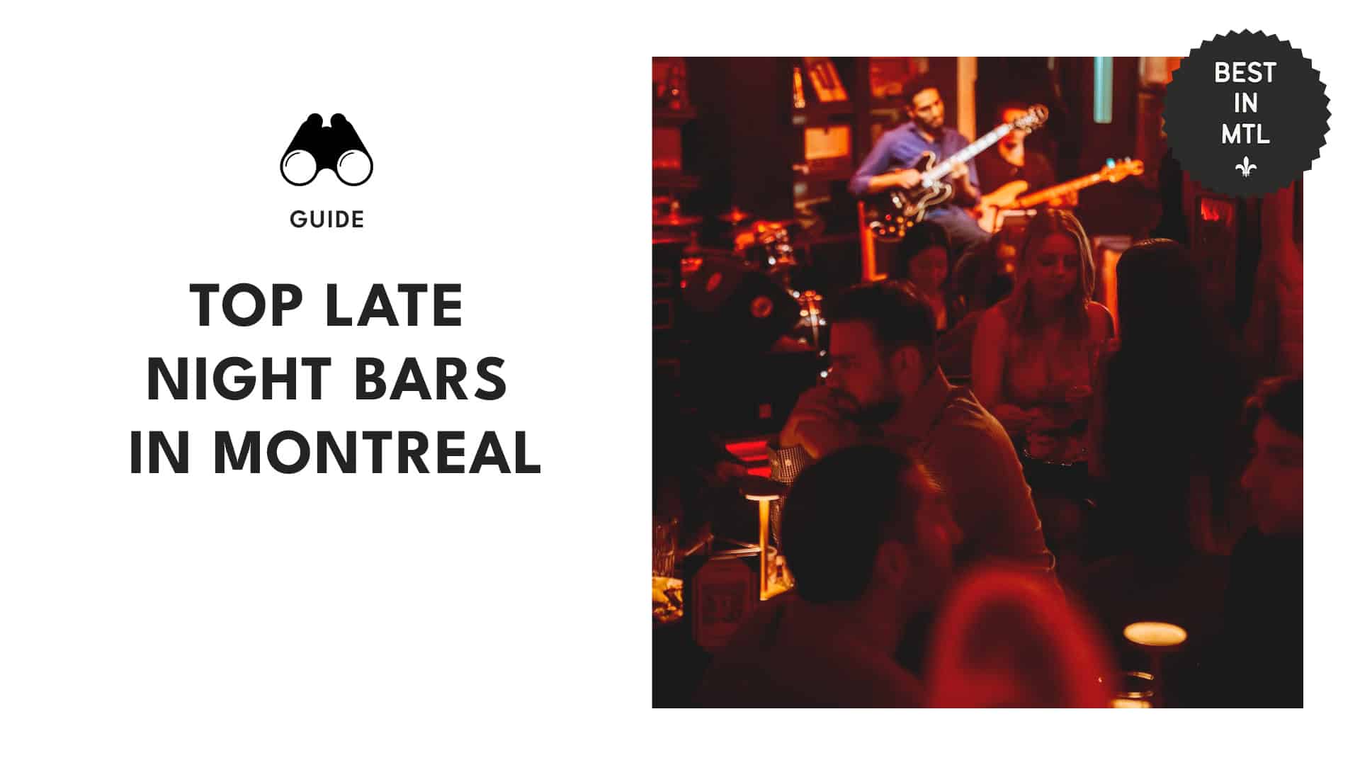 Your night owl’s guide to the top late night bars in Montreal