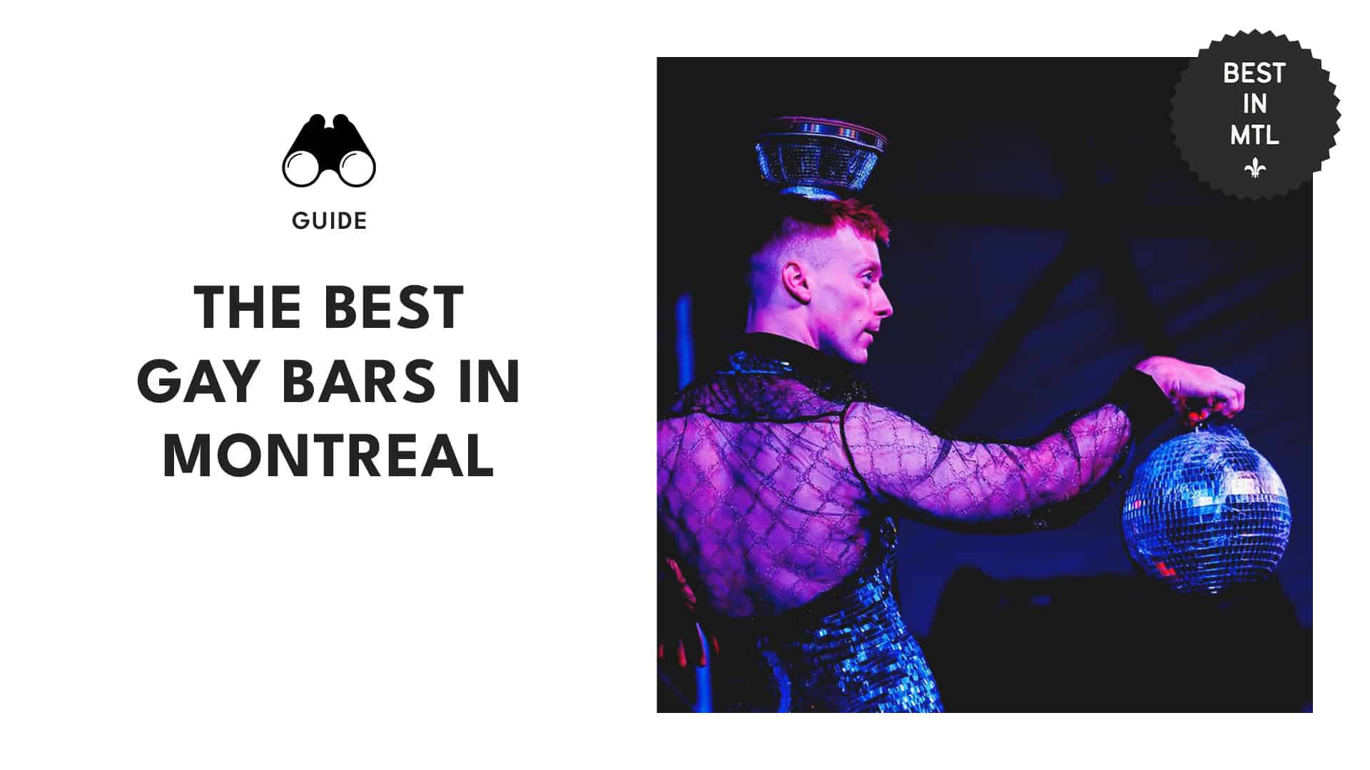 Your ultimate guide to the must-visit gay bars in Montreal