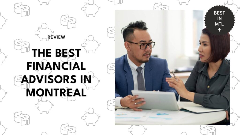 The Best Financial Advisors in Montreal for Your Roadmap to Wealth
