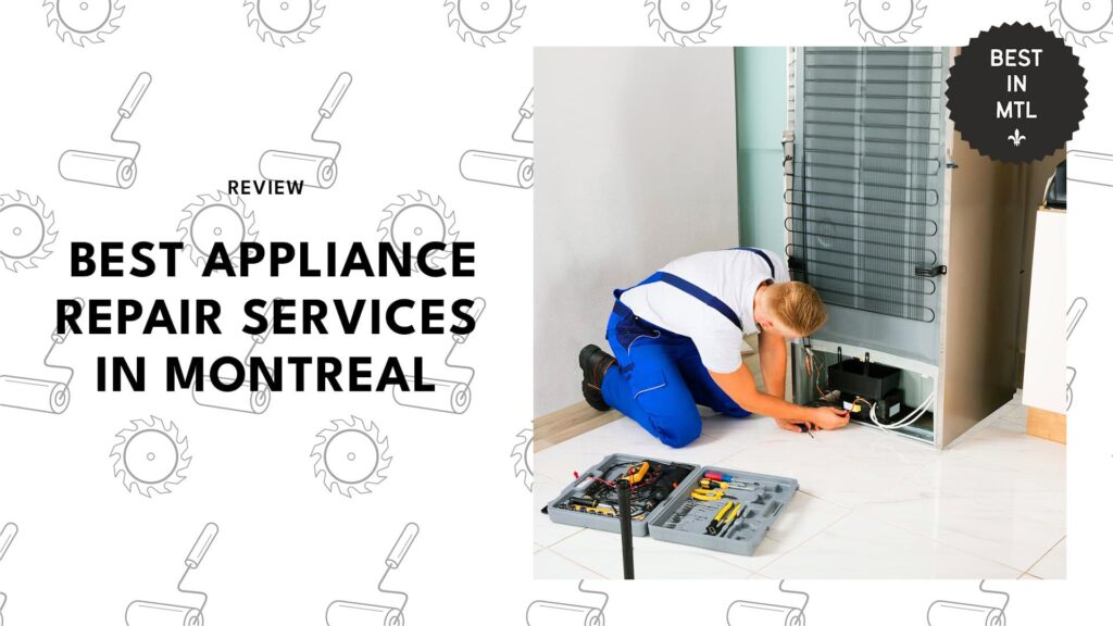 Don’t Toss It, Fix It! The Best Appliance Repair Services in Montreal