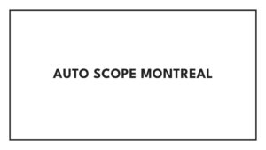 auto-scope-montreal
