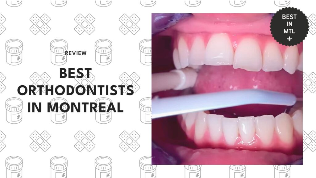 Get Your Smile in Gear with the Best Orthodontists in Montreal