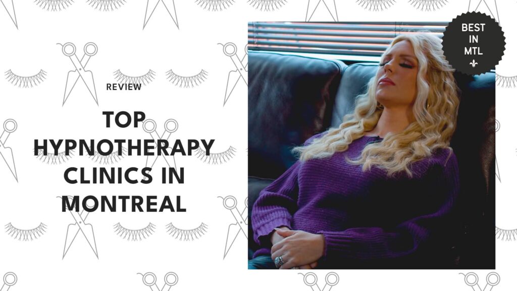 Wake up to wellness with the best hypnotherapy clinics in Montreal
