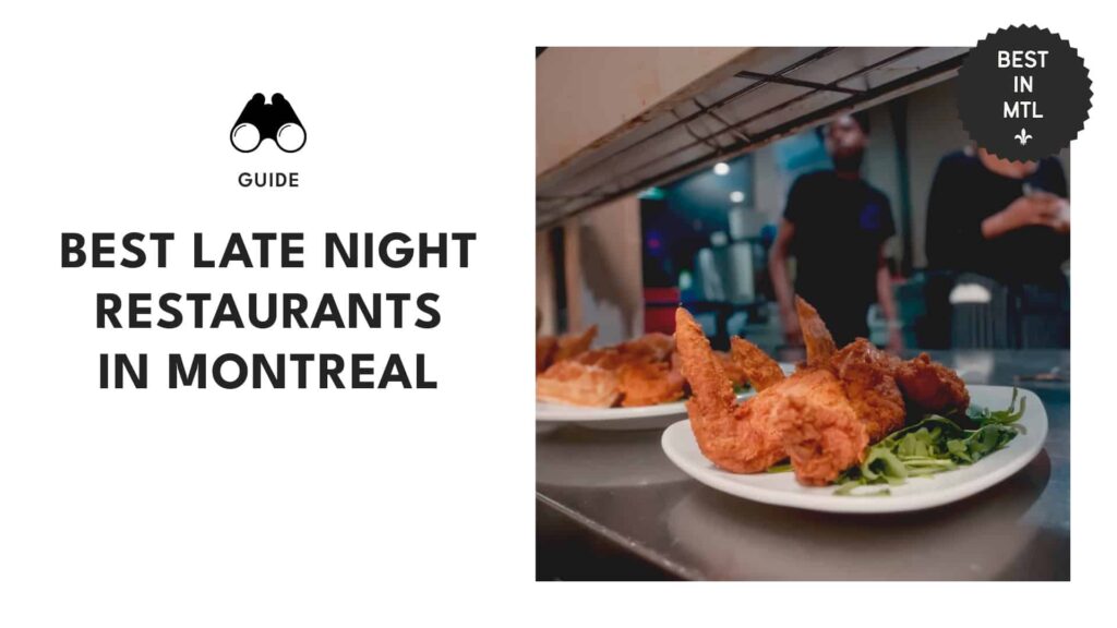 11 best late-night restaurants in Montreal where locals go for midnight cravings