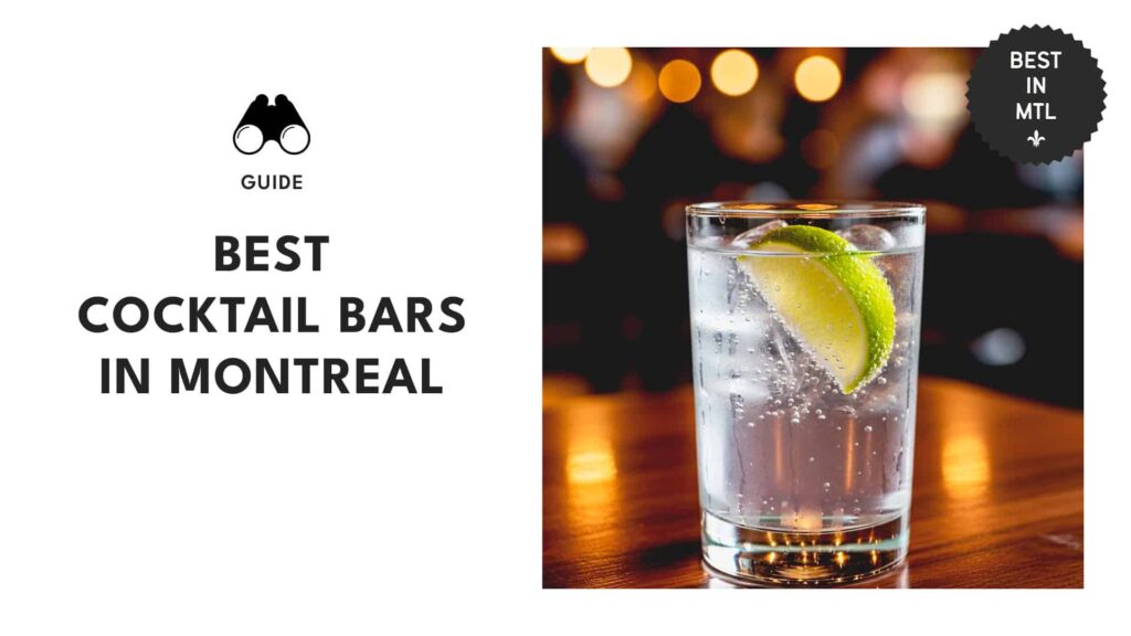 Raise your glass at these 12 best cocktail bars in Montreal