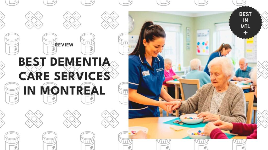 6 best dementia care services in Montreal to support your loved ones