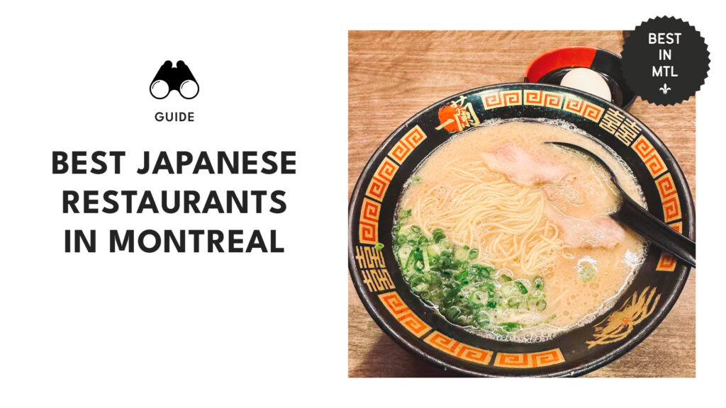 The 9 best Japanese restaurants in Montreal that’ll make you feel like you’re in Tokyo