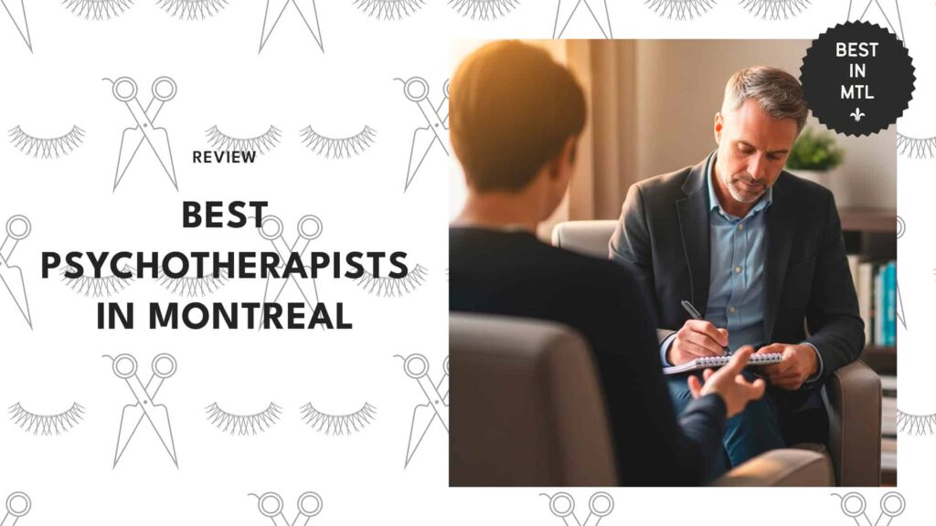 The 6 best psychotherapists in Montreal for effective sessions