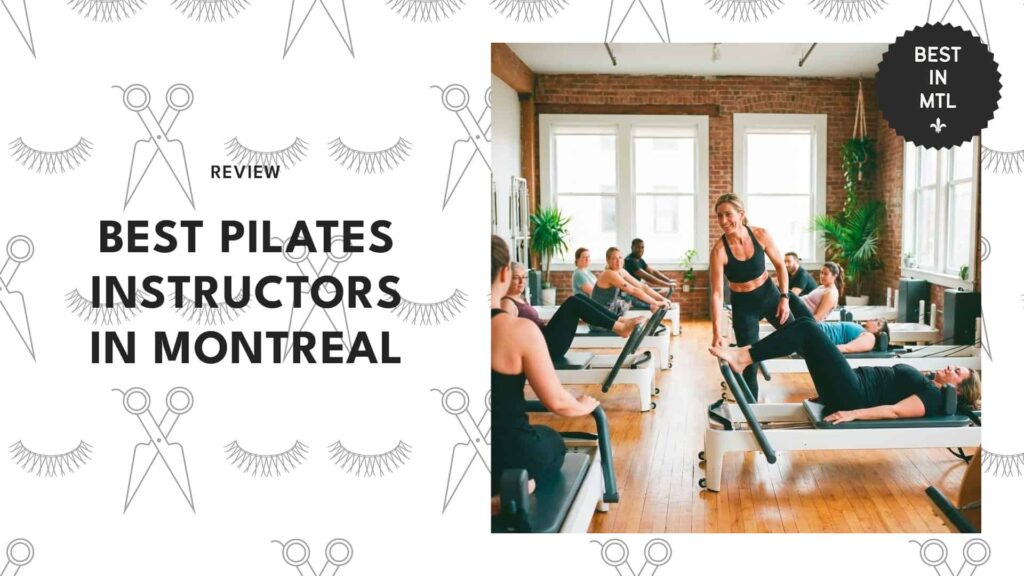The 7 best pilates instructors in Montreal who’ll actually transform your body