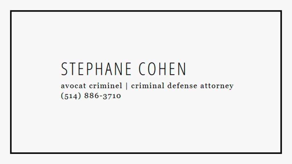 stephane-cohen-criminal-lawyer-avocat-criminel-montreal