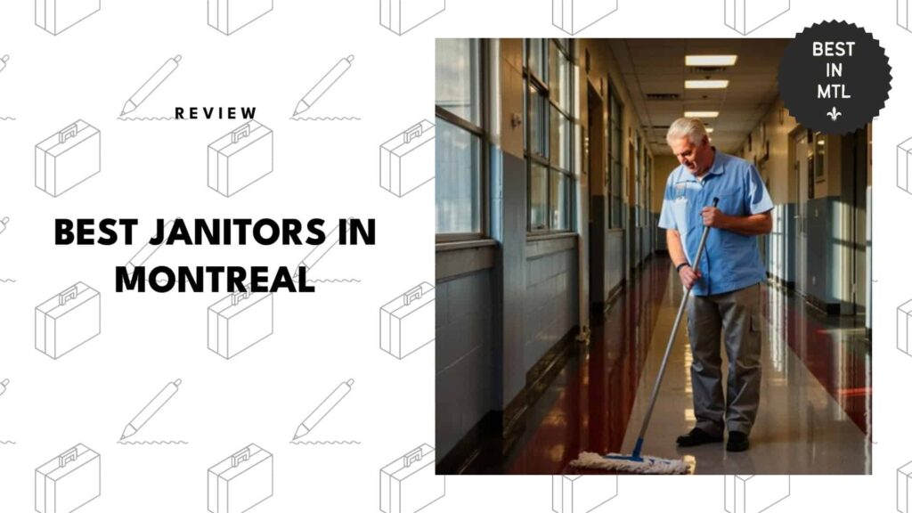 The 5 Best Janitorial Services in Montreal Businesses Trust