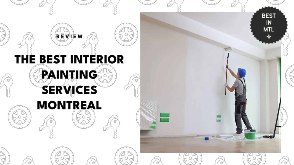 5 Best Interior Painting Services in Montreal for a Fresh New Look