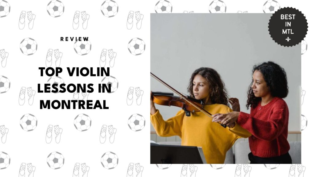 5 Best Violin Lessons in Montreal for Budding Virtuosos 