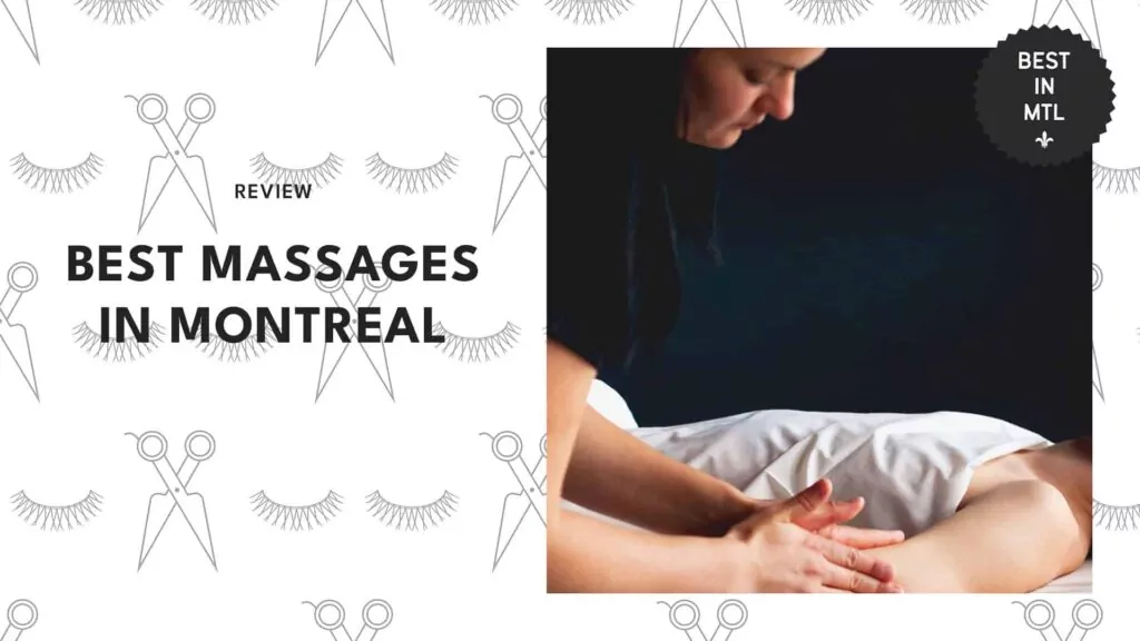 Treat yourself to the 5 best spas for massages in Montreal – we tried them!