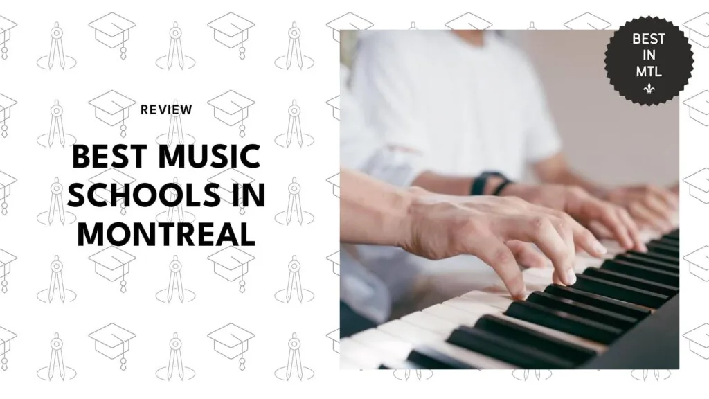5 Best Music Schools in Montreal: A Comprehensive Student & Parent Guide